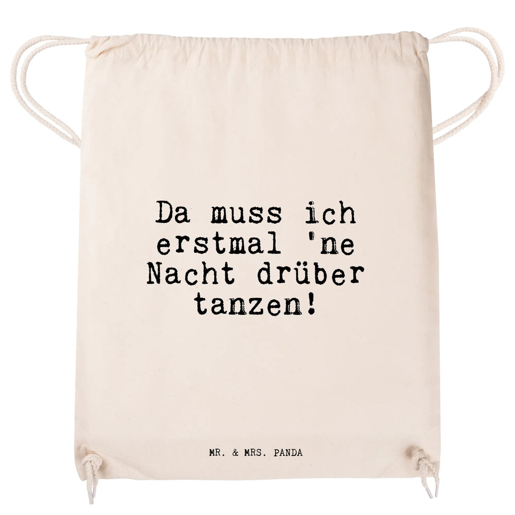 Drawstring bag Da muss ich erstmal... gym bag, sports bag, hipster, bag, carrier bag, jute bag, saying, sayings, funny, wisdom, quotes, Sayings Proverbs Wisdom Quotes Funny Wisdom Words