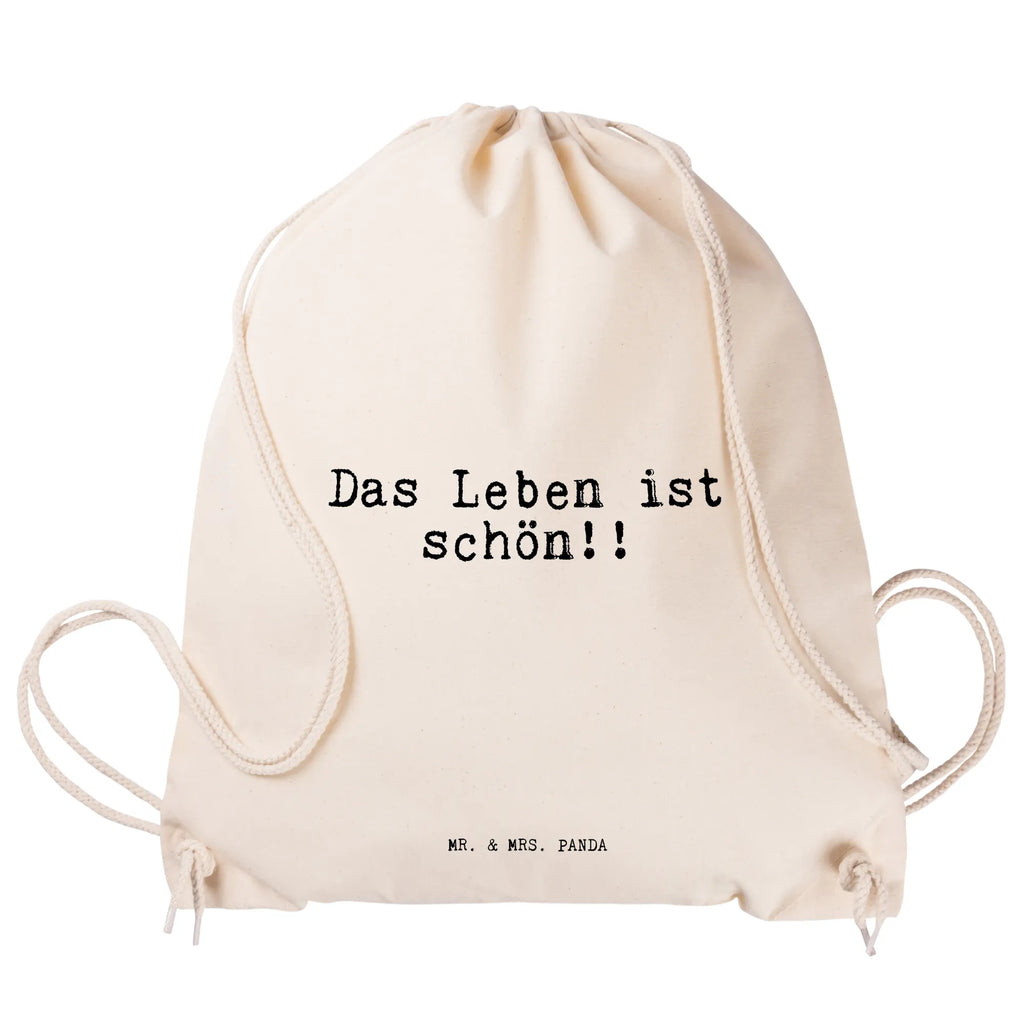 Drawstring bag Das Leben ist schön!!... jute bag, bag, sports bag, gym bag, hipster, carrier bag, saying, sayings, funny, wisdom, quotes, Sayings Proverbs Wisdom Quotes Funny Wisdom Words