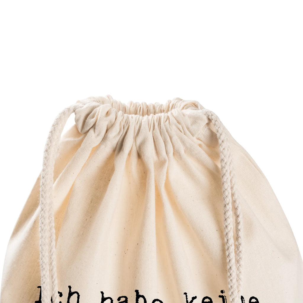 Sportbeutel Ich habe keine Zeit.... Sportbeutel Kindergarten, wander rucksack, Baumwollbeutel, sportbeutel baumwolle, Sportbeutel Training, Öko Sportbeutel, Turnbeutel Mit Kordel, kordelzugbeutel, beutel mit kordelzug, Stofftasche, Alltagstasche, Festival Beutel, Gymsack, gym beutel, Sportbeutel Outdoor, festivalbeutel, stoff rucksack, zuziehbeutel, rucksack stoff, gymnastiktasche, rucksack mit kordel, beutelrucksack, Turnbeutel Schule, Stoffbeutel, Turnbeutel, baumwolle beutel, Gymbag, kordelrucksack, festival tasche, freizeit rucksack, wanderbeutel, baumwoll rucksack, Sportrucksack, Sportbeutel, Sportbeutel Mit Kordelzug, Sportbeutel Fitness, Baumwolltasche, festival rucksack, Sportbeutel Für Freizeit, rucksack beutel, Sportbeutel Kita, gym tasche, turnbeutel baumwolle, Sportbeutel Aus Baumwolle, zugbeutel, gym rucksack, Sportbeutel Für Sport, Sportbeutel Schule, Sprüche, Lustige Sprüche, Weisheiten, Zitate, Spruch, Spruch Geschenke, Spruch Sprüche Weisheiten Zitate Lustig Weisheit Worte