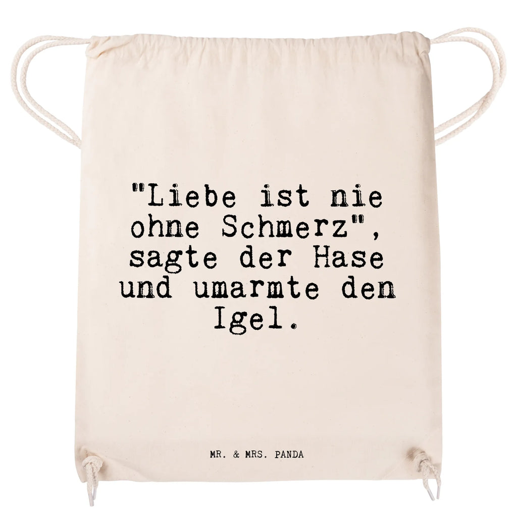 Drawstring bag "Liebe ist nie ohne... bag, hipster, jute bag, carrier bag, gym bag, sports bag, saying, sayings, funny, wisdom, quotes, Sayings Proverbs Wisdom Quotes Funny Wisdom Words