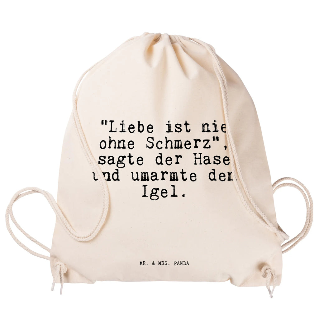 Drawstring bag "Liebe ist nie ohne... bag, hipster, jute bag, carrier bag, gym bag, sports bag, saying, sayings, funny, wisdom, quotes, Sayings Proverbs Wisdom Quotes Funny Wisdom Words