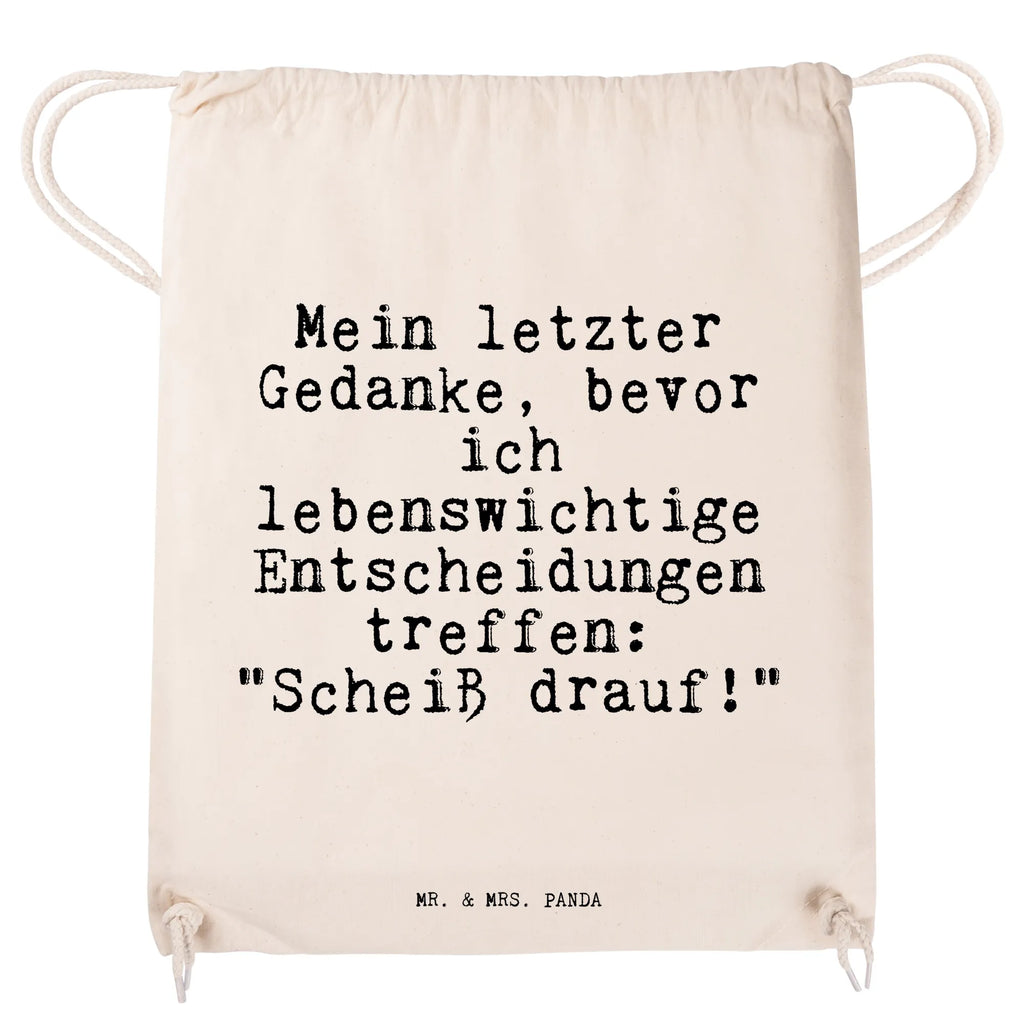 Drawstring bag Mein letzter Gedanke, bevor... rucksack beutel, zuziehbeutel, festival rucksack, kordelrucksack, beutelrucksack, rucksack stoff, gymnastiktasche, Turnbeutel, Gymsack, Sportbeutel Aus Baumwolle, wanderbeutel, Stofftasche, Öko Sportbeutel, Baumwollbeutel, gym tasche, festival tasche, stoff rucksack, Sportbeutel Für Freizeit, Sportbeutel, turnbeutel baumwolle, Sportbeutel Für Sport, Gymbag, Turnbeutel Schule, wander rucksack, Sportbeutel Fitness, gym rucksack, Sportbeutel Outdoor, Sportbeutel Training, gym beutel, baumwoll rucksack, Sportbeutel Schule, Sportbeutel Mit Kordelzug, beutel mit kordelzug, Sportbeutel Kita, Sportrucksack, sportbeutel baumwolle, Sportbeutel Kindergarten, zugbeutel, baumwolle beutel, rucksack mit kordel, festivalbeutel, freizeit rucksack, Baumwolltasche, Stoffbeutel, kordelzugbeutel, Turnbeutel Mit Kordel, Alltagstasche, Festival Beutel, Sprüche, Lustige Sprüche, Weisheiten, Zitate, Spruch, Spruch Geschenke, Spruch Sprüche Weisheiten Zitate Lustig Weisheit Worte