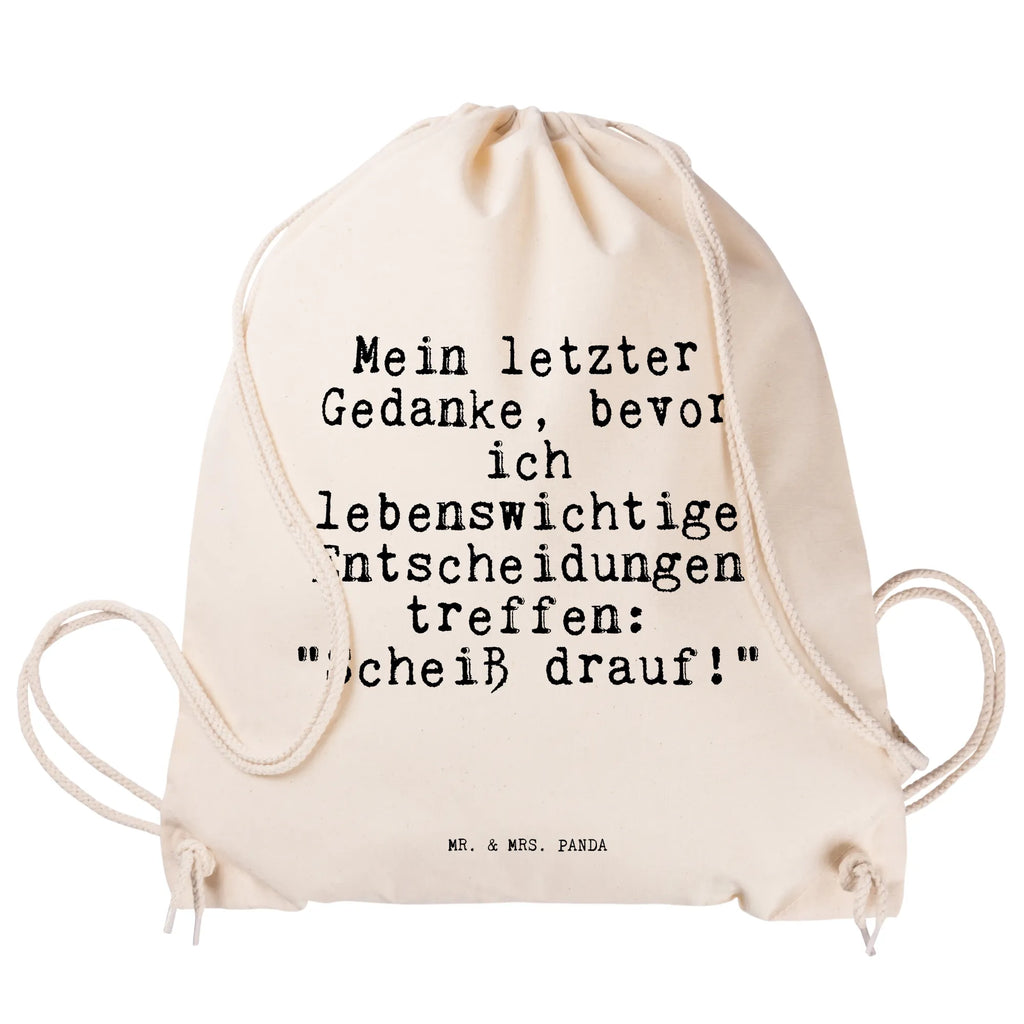 Drawstring bag Mein letzter Gedanke, bevor... rucksack beutel, zuziehbeutel, festival rucksack, kordelrucksack, beutelrucksack, rucksack stoff, gymnastiktasche, Turnbeutel, Gymsack, Sportbeutel Aus Baumwolle, wanderbeutel, Stofftasche, Öko Sportbeutel, Baumwollbeutel, gym tasche, festival tasche, stoff rucksack, Sportbeutel Für Freizeit, Sportbeutel, turnbeutel baumwolle, Sportbeutel Für Sport, Gymbag, Turnbeutel Schule, wander rucksack, Sportbeutel Fitness, gym rucksack, Sportbeutel Outdoor, Sportbeutel Training, gym beutel, baumwoll rucksack, Sportbeutel Schule, Sportbeutel Mit Kordelzug, beutel mit kordelzug, Sportbeutel Kita, Sportrucksack, sportbeutel baumwolle, Sportbeutel Kindergarten, zugbeutel, baumwolle beutel, rucksack mit kordel, festivalbeutel, freizeit rucksack, Baumwolltasche, Stoffbeutel, kordelzugbeutel, Turnbeutel Mit Kordel, Alltagstasche, Festival Beutel, Sprüche, Lustige Sprüche, Weisheiten, Zitate, Spruch, Spruch Geschenke, Spruch Sprüche Weisheiten Zitate Lustig Weisheit Worte