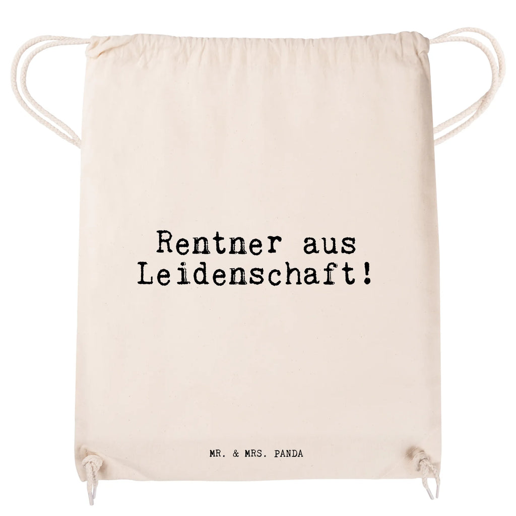 Drawstring bag Rentner aus Leidenschaft!  sports bag, gym bag, bag, hipster, carrier bag, jute bag, saying, sayings, funny, wisdom, quotes, Sayings Proverbs Wisdom Quotes Funny Wisdom Words