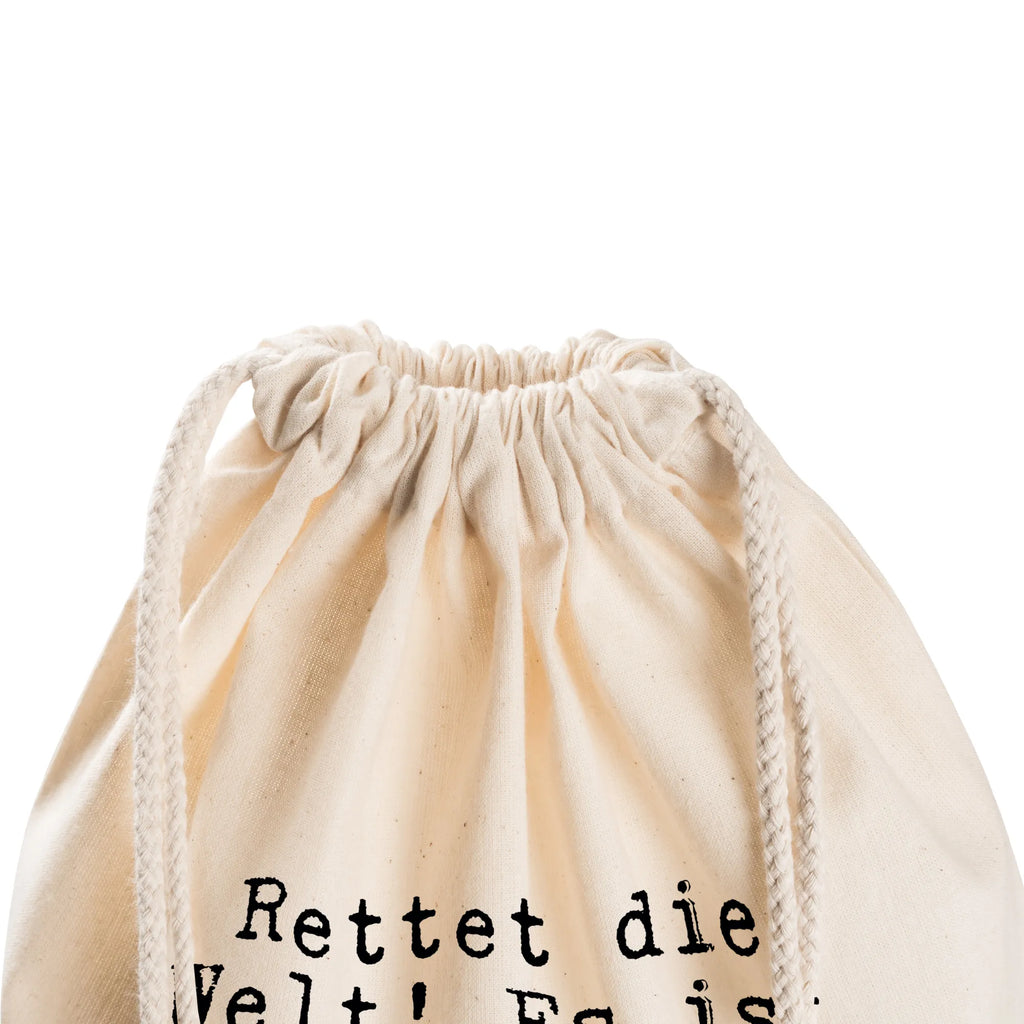 Drawstring bag Rettet die Welt! Es... Turnbeutel Mit Motiv, Turnbeutel Mit Kordel, Sportbeutel Mit Reißverschluss, Sportbeutel Nachhaltig, Sportbeutel Für Sport, Sportbeutel Schwarz, Sportbeutel Herren, Turnbeutel Kinder, Sportbeutel Outdoor, Sportbeutel Leicht, Sportbeutel Jungen, Sportbeutel Bedruckt, Gymbag, Sportbeutel Wasserabweisend, Sportbeutel Klein, Sportbeutel Für Freizeit, Sportbeutel Groß, Sportbeutel Schule, Sportbeutel Fitness, Sportbeutel Aus Baumwolle, Sportbeutel Damen, Sportbeutel Mit Fach, Sportbeutel Aus Polyester, Sportbeutel Weiß, Sportrucksack, Sportbeutel Kindergarten, Sportbeutel Training, Turnbeutel, Sportbeutel Set, Sportbeutel Für Erwachsene, Sportbeutel Waschbar, Sportbeutel Für Kinder, Sportbeutel Mit Kordelzug, Sportbeutel Faltbar, Turnbeutel Schule, Sportbeutel, Sportbeutel Kita, Sportbeutel Geschenkidee, Sportbeutel Bunt, Öko Sportbeutel, Sportbeutel Mädchen, Spruch, Sprüche, lustige Sprüche, Weisheiten, Zitate, Spruch Geschenke, Spruch Sprüche Weisheiten Zitate Lustig Weisheit Worte