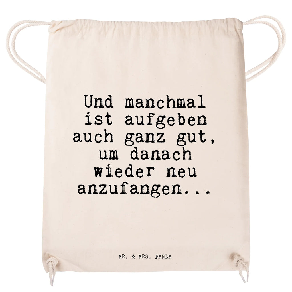 Drawstring bag Und manchmal ist aufgeben... sports bag, hipster, gym bag, jute bag, carrier bag, bag, saying, sayings, funny, wisdom, quotes, Sayings Proverbs Wisdom Quotes Funny Wisdom Words