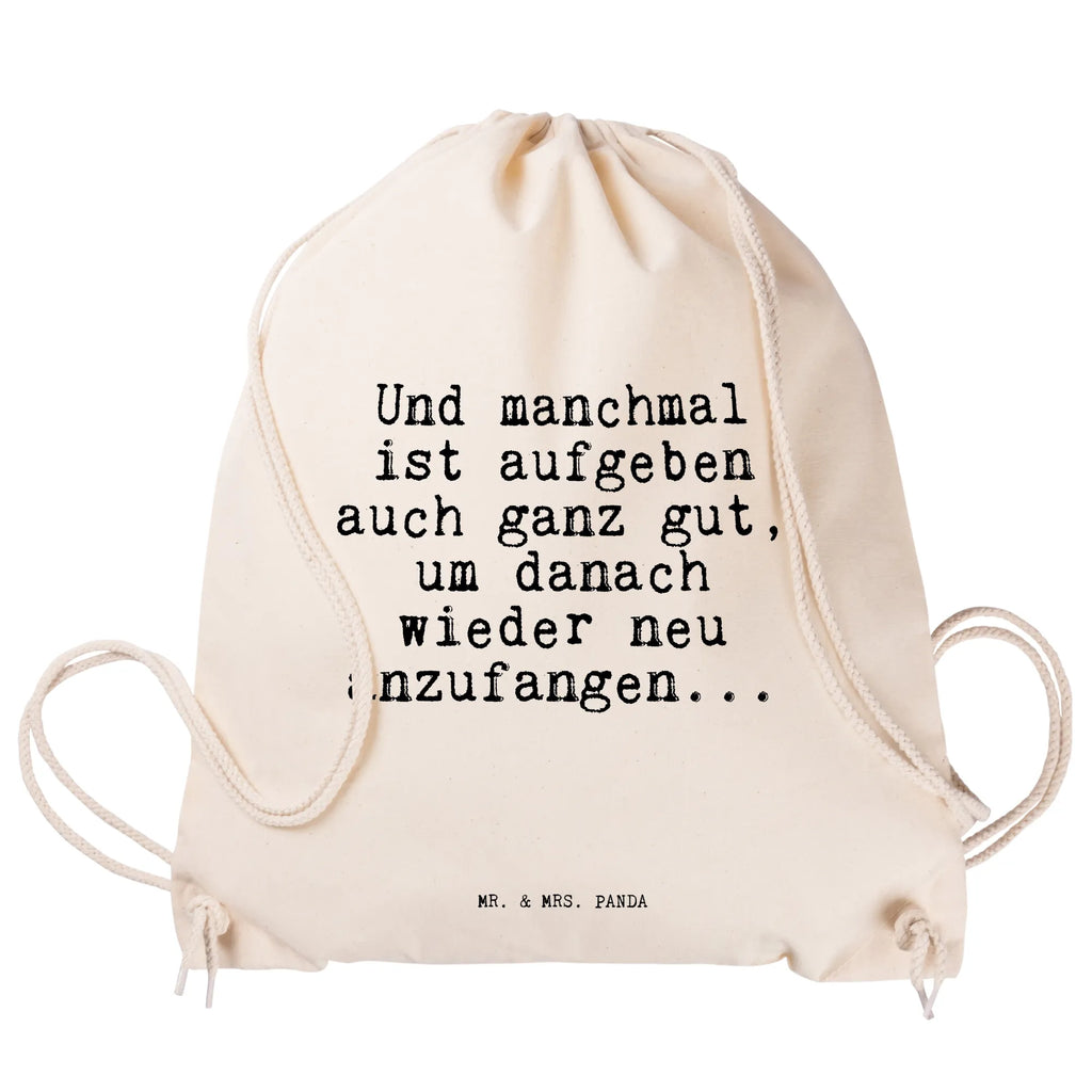Drawstring bag Und manchmal ist aufgeben... sports bag, hipster, gym bag, jute bag, carrier bag, bag, saying, sayings, funny, wisdom, quotes, Sayings Proverbs Wisdom Quotes Funny Wisdom Words