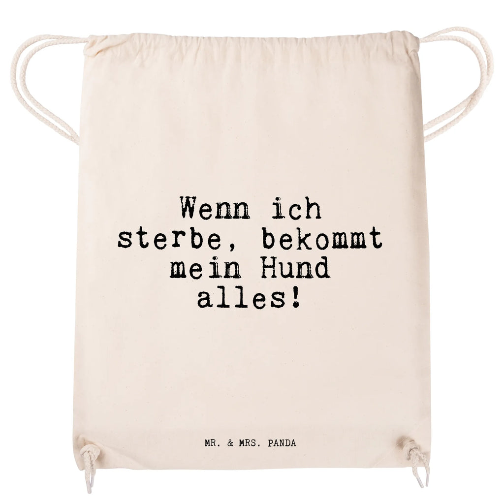 Drawstring bag Wenn ich sterbe, bekommt... jute bag, bag, gym bag, sports bag, hipster, carrier bag, saying, sayings, funny, wisdom, quotes, Sayings Proverbs Wisdom Quotes Funny Wisdom Words