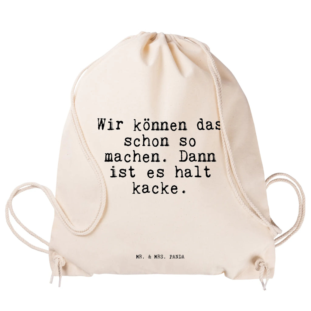 Drawstring bag Wir können das schon... Turnbeutel, beutel mit kordelzug, Gymsack, festival rucksack, Gymbag, rucksack beutel, gym tasche, rucksack mit kordel, Sportbeutel Schule, Sportbeutel Training, Turnbeutel Mit Kordel, Sportbeutel Outdoor, Sportbeutel, kordelrucksack, stoff rucksack, sportbeutel baumwolle, wander rucksack, freizeit rucksack, festival tasche, rucksack stoff, Festival Beutel, Stofftasche, Baumwolltasche, kordelzugbeutel, Sportbeutel Kindergarten, gym rucksack, baumwoll rucksack, zuziehbeutel, Öko Sportbeutel, festivalbeutel, zugbeutel, wanderbeutel, Sportbeutel Für Freizeit, Sportbeutel Aus Baumwolle, Sportrucksack, Alltagstasche, Stoffbeutel, Sportbeutel Fitness, gymnastiktasche, baumwolle beutel, Sportbeutel Mit Kordelzug, gym beutel, beutelrucksack, Sportbeutel Für Sport, Turnbeutel Schule, Baumwollbeutel, Sportbeutel Kita, turnbeutel baumwolle, Sprüche, Lustige Sprüche, Weisheiten, Zitate, Spruch, Spruch Geschenke, Spruch Sprüche Weisheiten Zitate Lustig Weisheit Worte