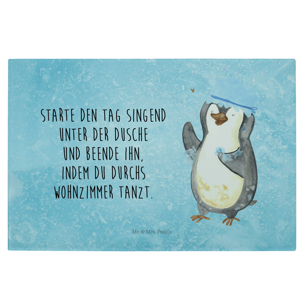 Glasschneidebrett Pinguin duscht Glasschneidebrett, Schneidebrett, Pinguin, Pinguine, Dusche, duschen, Lebensmotto, Motivation, Neustart, Neuanfang, glücklich sein